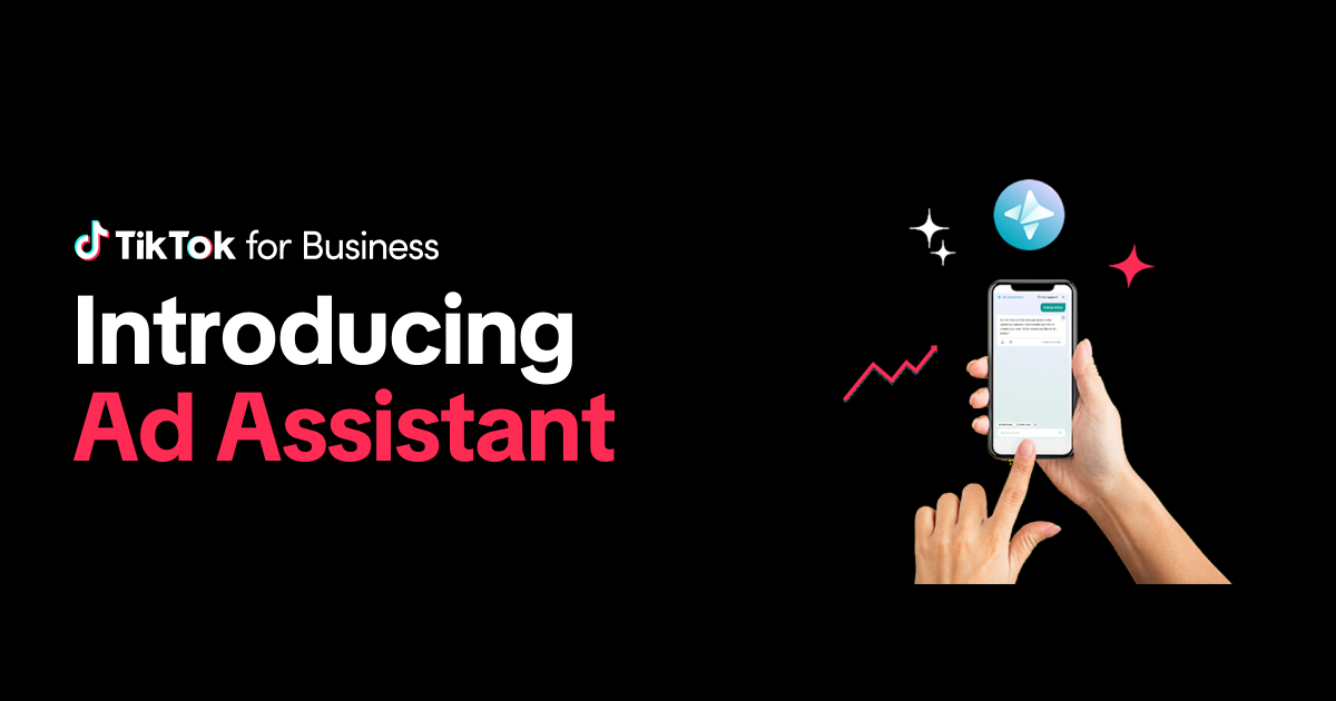 Ad Assistant on TikTok Ads Manager