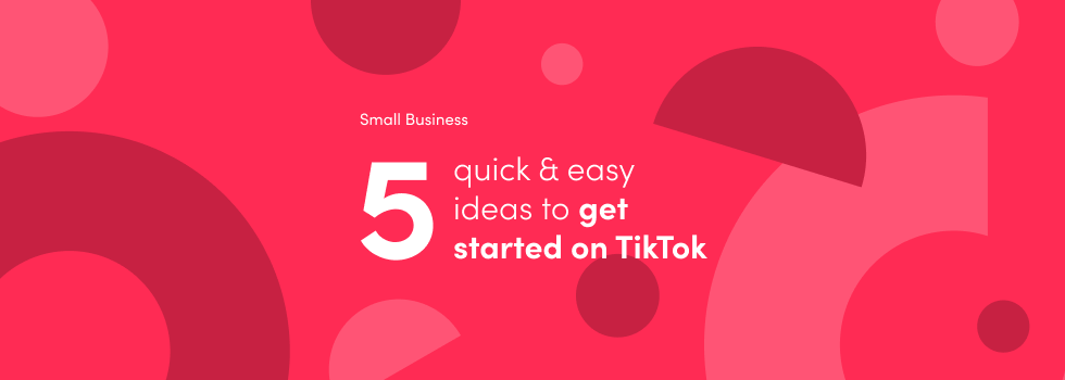 Cover 5-quick-easy-ideas-for-getting-started-on-tiktok
