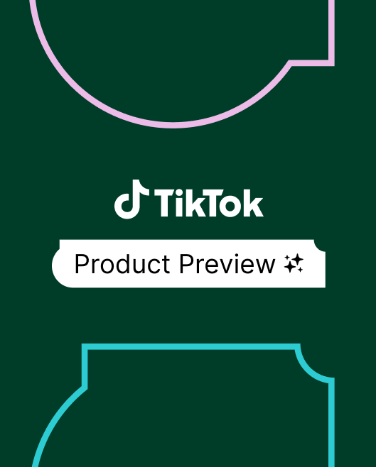 TikTok for Business Product Preview