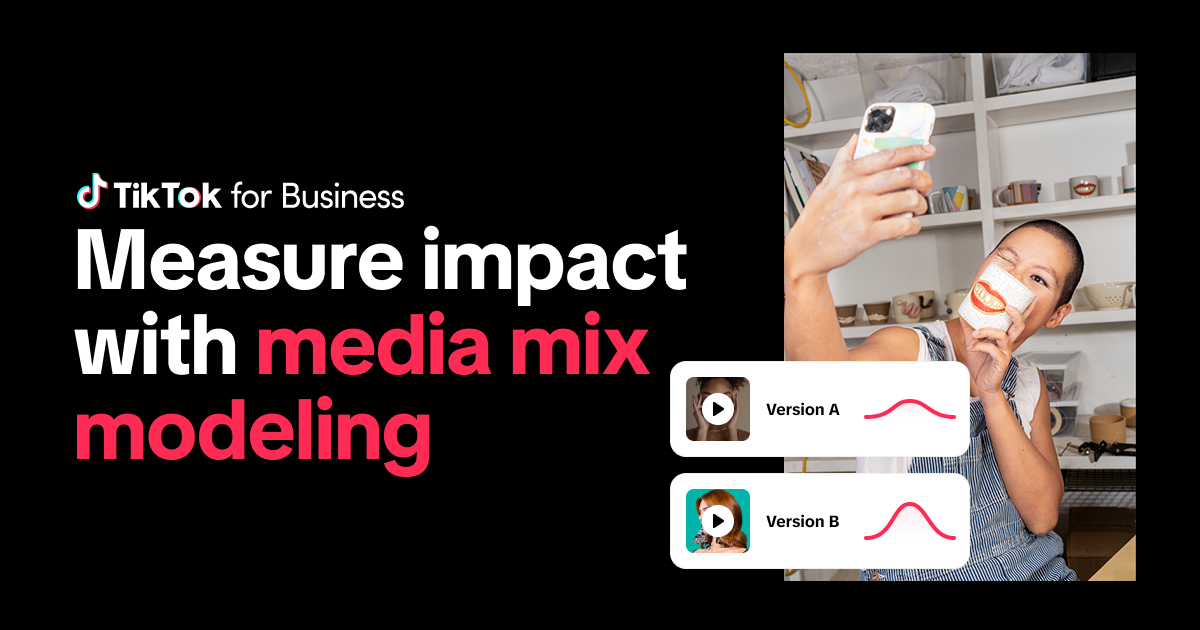Media Mix Modeling on TikTok for Business