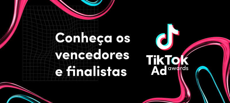 TikTok Ad Awards BR finalistas