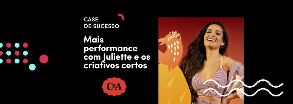 Cover cea-de-juliette-prova-que-criativos-certos-geram-melhor-performance